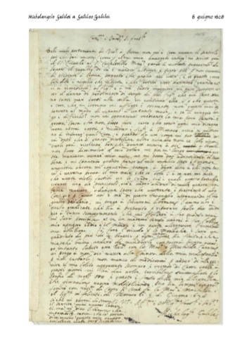 Michelangelo Galilei lettere 1628.06.06 a Galileo Galilei: Car.mo e Onor.do S. Frat.lo Delli mali portamenti di Vincenzo a Roma non mi � cosa nuova il sentirlo, poi che qua ancora